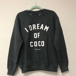 NWT I Dream of Coco Charcoal Gray Reason Sweatshirt. Size Small